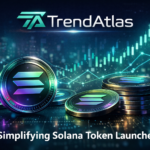 TrendAtlas: Simplifying Solana Token Launches for the Next Generation of Builders