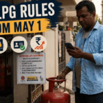 5 Major LPG Rule Changes From May 1 — Step-by-Step Guide to Book Your Gas Cylinder Easily